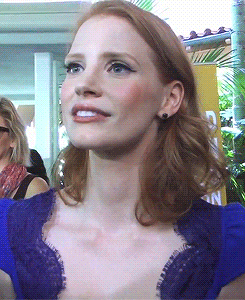 Jessica Chastain thinking about her last night with you.