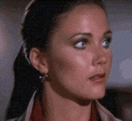 Lynda Carter when she’s told she has to suck every erect member in the room…